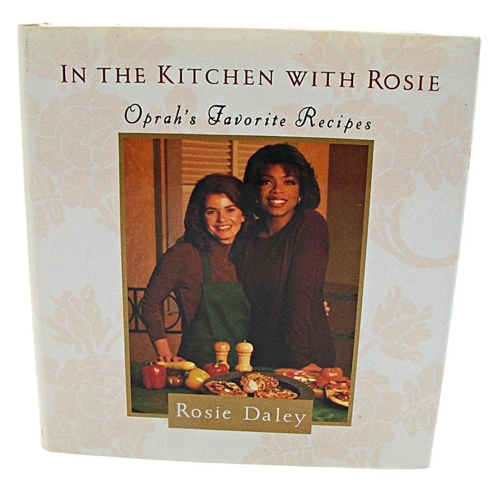 In The Kitchen With Rosie 1994 Oprah's Favorite Recipes By Oprah Winfrey & Rosie
